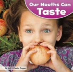 Our Mouths Can Taste