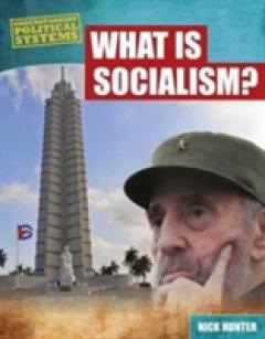 What Is Socialism?