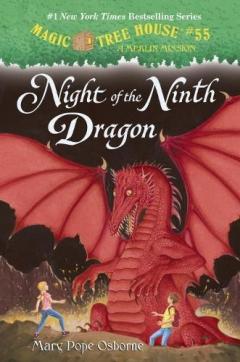 Magic Tree House #55 Night Of The Ninth Dragon