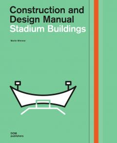 Construction and Design Manual: Stadium Buildings