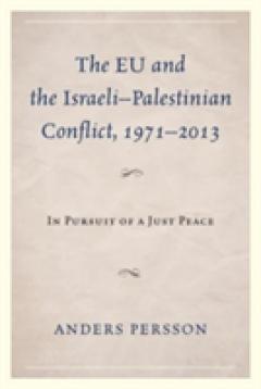 The EU and the Israeli-Palestinian Conflict 1971-2013