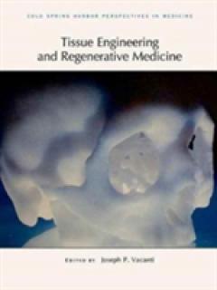 Tissue Engineering and Regenerative Medicine