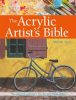 The Acrylic Artist&#039;s Bible