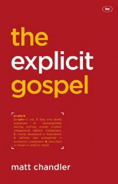 The Explicit Gospel