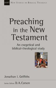 PREACHING IN THE NEW TESTAMENT