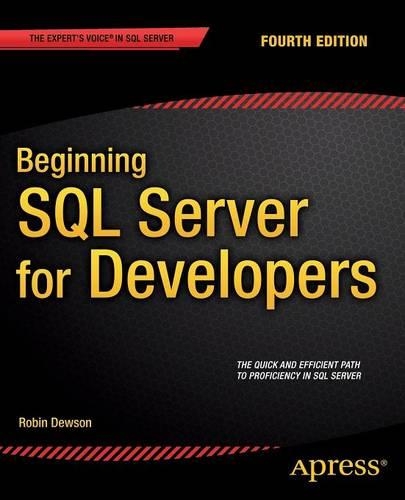 Beginning SQL Server for Developers - Robin Dewson