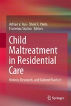 Child Maltreatment in Residential Care