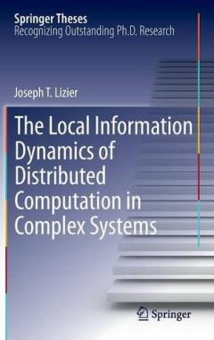 The Local Information Dynamics of Distributed Computation in Complex Systems