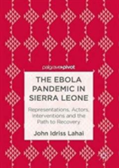 The Ebola Pandemic in Sierra Leone