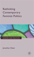 Rethinking Contemporary Feminist Politics - Jonathan Dean