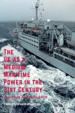 Coperta cărții The UK as a Medium Maritime Power in the 21st Century