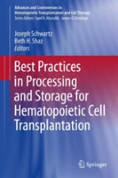 Best Practices in Processing and Storage for Hematopoietic Cell Transplantation