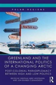 Greenland and the International Politics of a Changing Arctic