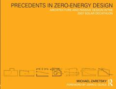 Precedents in Zero-energy Design - Michael Zaretsky