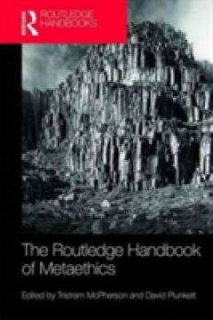 The Routledge Handbook of Metaethics