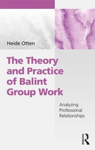 Balint Method The Theory and Practice of Balint Group Work - Heide (Psychotherapist ...