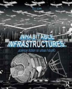 Inhabitable Infrastructures