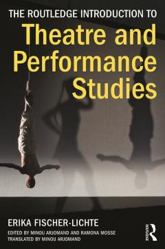 The Routledge Introduction to Theatre and Performance Studies