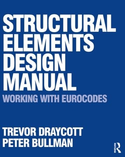 Structural Elements Design Manual: Working with Eurocodes - Trevor ...