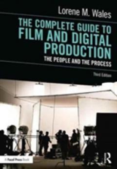 The Complete Guide to Film and Digital Production