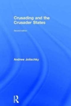 Crusading and the Crusader States