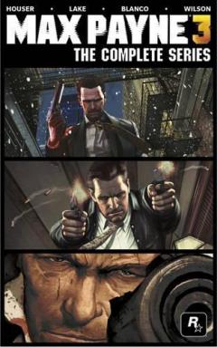 Max Payne 3 - The Complete Series