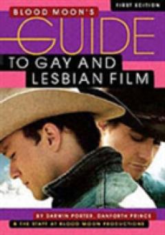 Blood Moon's Guide To Gay And Lesbian Film