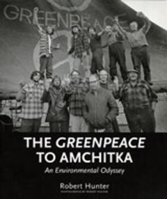 Coperta cărții The Greenpeace To Amchitka
