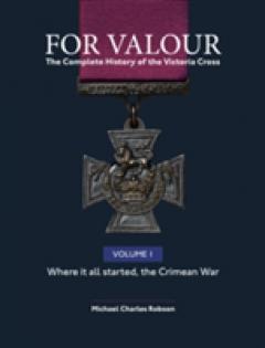 For Valour the Complete History of the Victoria Cross