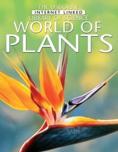 The Usborne World of Plants