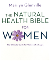 The Natural Health Bible for Women