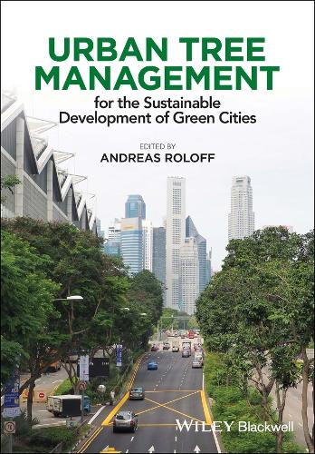 Urban Tree Management - for the Sustainable Development of Green Cities