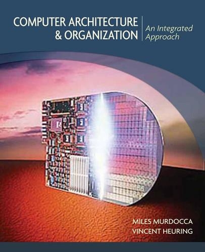 Computer Architecture and Organization - Miles J. Murdocca, Vincent P ...