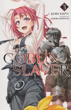 Goblin Slayer - Volume 3 (Light Novel)