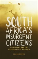 South Africa&#039;s Insurgent Citizens