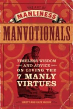 The Art of Manliness - Manvotionals