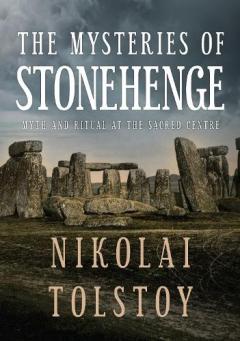 The Mysteries of Stonehenge