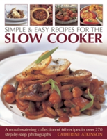 Simple &amp; Easy Recipes for the Slow Cooker