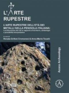 L'arte rupestre dell'eta dei metalli nella penisola italiana: localizzazione dei siti in rapporto al territorio, simbologie e possibilita interpretative