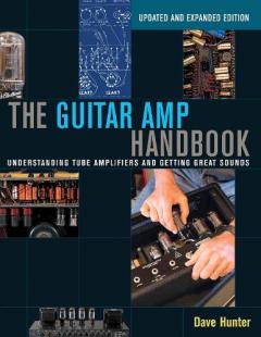 Hunter Dave the Guitar AMP Handbook Understanding Tube Bam Book