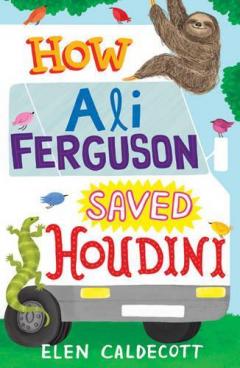 Coperta cărții How Ali Ferguson Saved Houdini