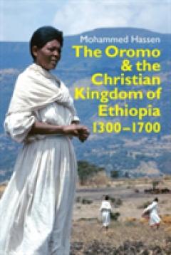 The Oromo and the Christian Kingdom of Ethiopia