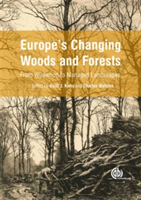 Europe&#039;s Changing Woods and F