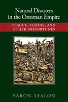 Natural Disasters in the Ottoman Empire