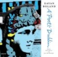 Eavan Boland: A Poet&#039;s Dublin