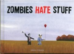 Zombies Hate Stuff