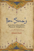Ibn Sina&#039;s  Remarks and Admonitions:  Physics and  Metaphysics