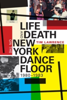 Life and Death on the New York Dance Floor, 1980ï¿½ 1983
