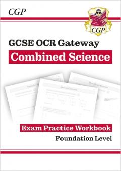 New Grade 9-1 GCSE Combined Science: OCR Gateway Exam Practice Workbook - Foundation