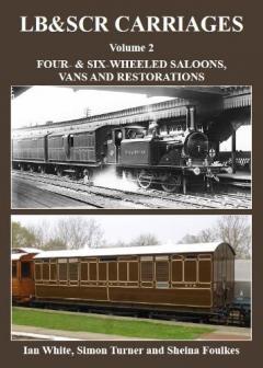 LB & SCRcarriages: Four- & Six-Wheeled Saloons, Vans and Restorations